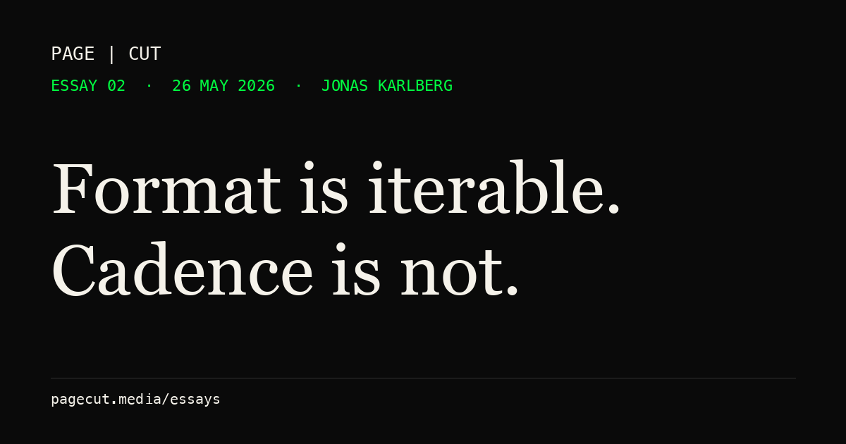 Format is iterable. Cadence is not.