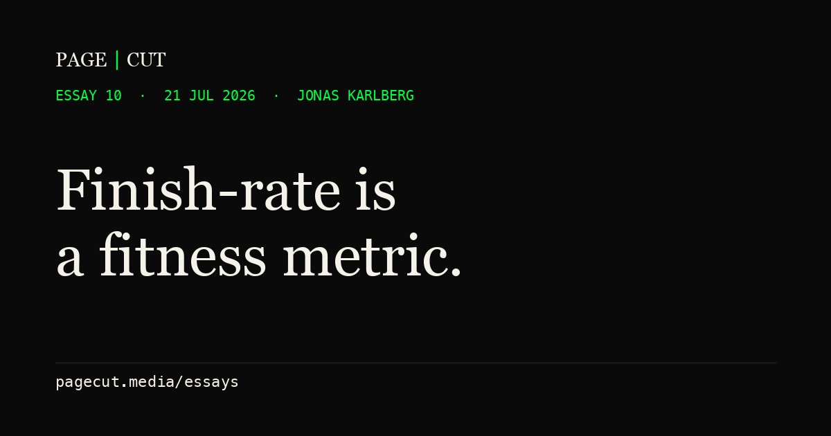 Finish-rate is a fitness metric